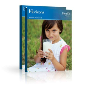 Horizons Health, Grade 2: Student Workbook and Teacher's Guide