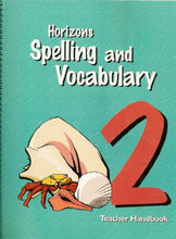 Load image into Gallery viewer, Horizons Spelling and Vacabulary, Grade 2, Teacher Handbook

